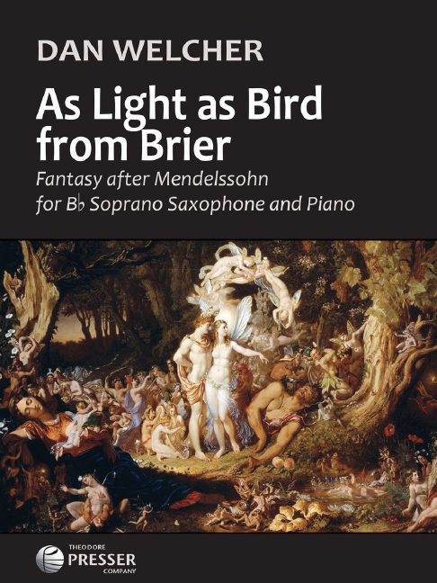 Dan Welcher As Light as Bird from Brier&nbsp;&nbsp;Sopran-Saxophon and Klavier&nbsp;&nbsp;Partitur und Stimmen