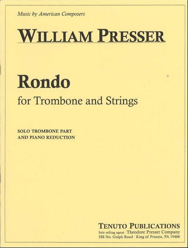 William Presser Rondo for Trombone and Strings&nbsp;&nbsp;&nbsp;&nbsp;Klavierauszug mit Solostimme