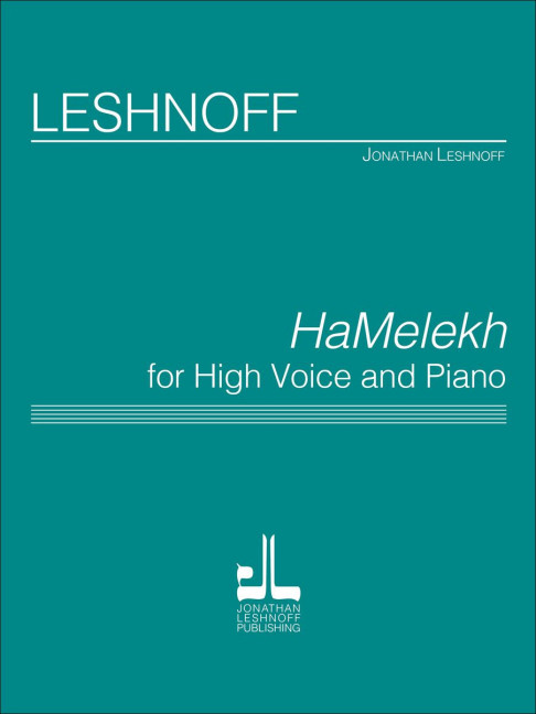 Jonathan Leshnoff HaMelekh (High Voice)&nbsp;&nbsp;Tenor und Klavier&nbsp;&nbsp;