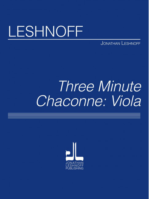 Jonathan Leshnoff Three Minute Chaconne - Viola Version&nbsp;&nbsp;Viola&nbsp;&nbsp;