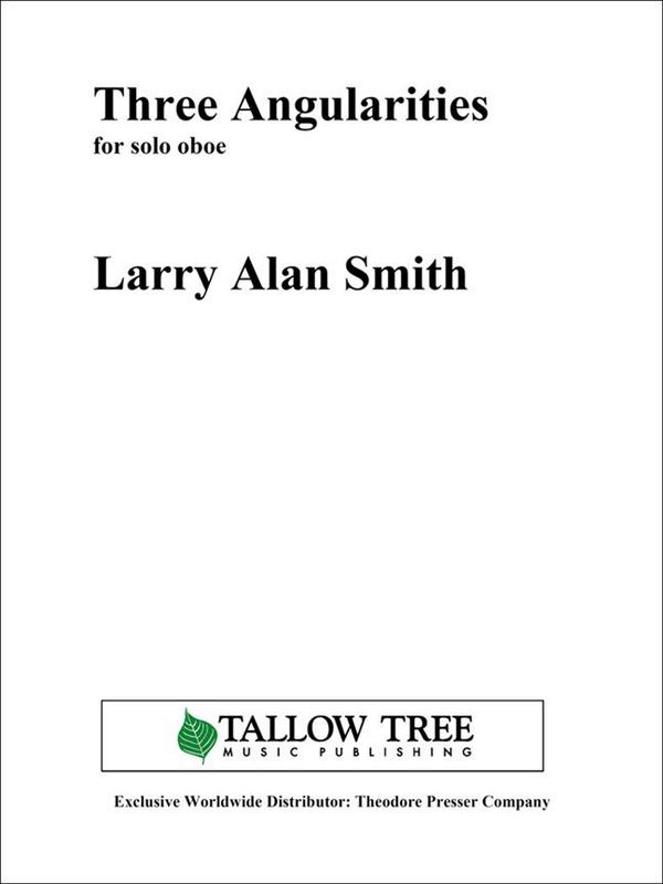 Larry Alan Smith Three Angularities&nbsp;&nbsp;Oboe&nbsp;&nbsp;Spielpartitur