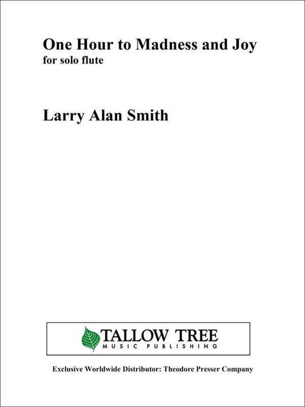Larry Alan Smith One Hour to Madness and Joy&nbsp;&nbsp;Flöte&nbsp;&nbsp;