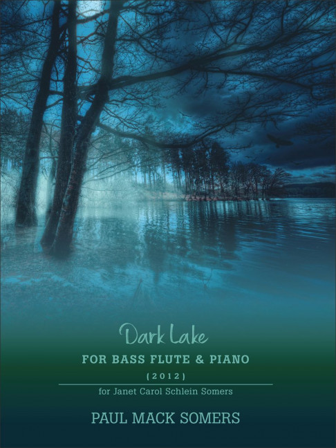 Paul Somers Dark Lake&nbsp;&nbsp;Bass-Querflöte&nbsp;&nbsp;
