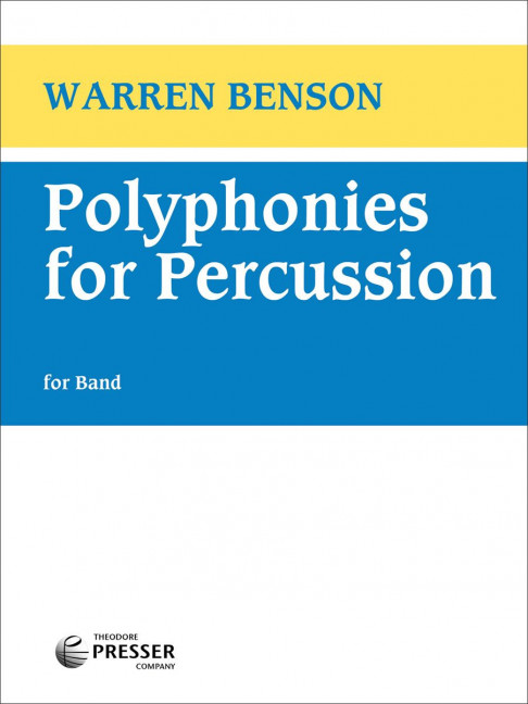 Warren Benson Polyphonies for Percussion&nbsp;&nbsp;sinfonisches Blasorchester&nbsp;&nbsp;Partitur und Stimmen