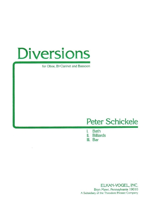 Peter Schickele Diversions&nbsp;&nbsp;Oboe, Klarinette und Fagott&nbsp;&nbsp;Partitur und Stimmen