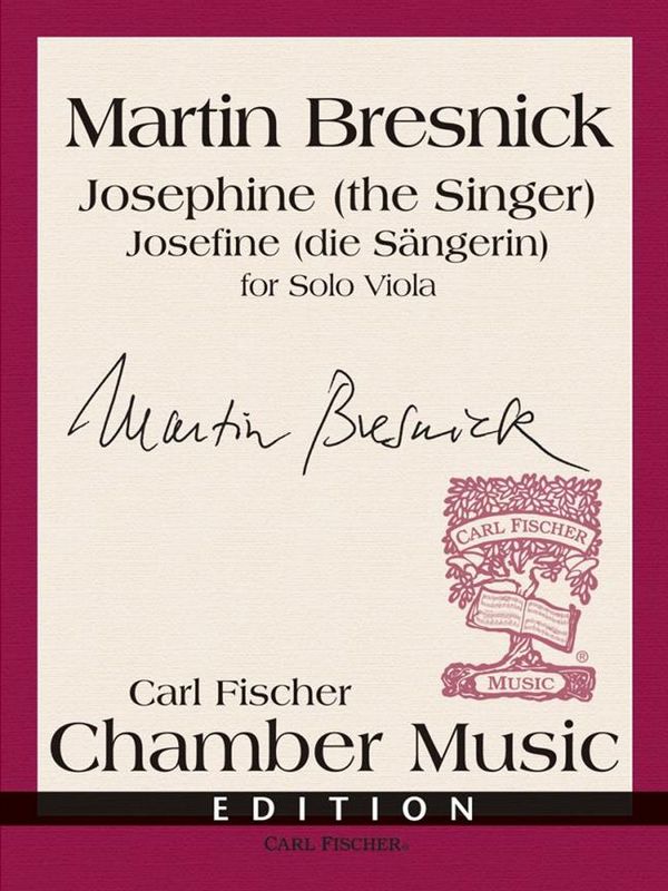 Martin Bresnick Josephine (the Singer)&nbsp;&nbsp;Viola&nbsp;&nbsp;Solostimme