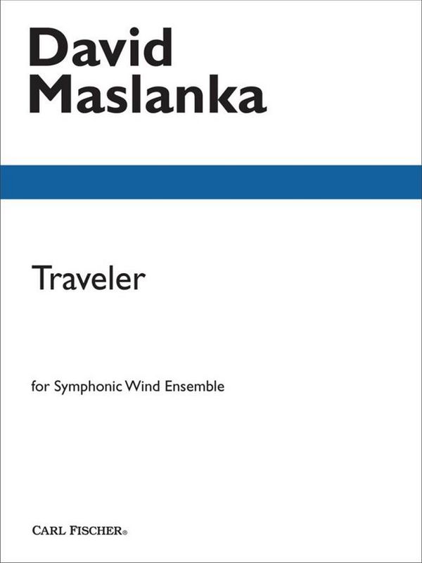 David Maslanka Traveler&nbsp;&nbsp;Blasorchester&nbsp;&nbsp;Partitur und Stimmen