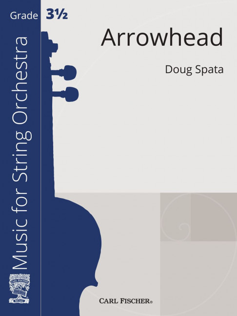Doug Spata Arrowhead&nbsp;&nbsp;Streichorchester&nbsp;&nbsp;Partitur und Stimmen