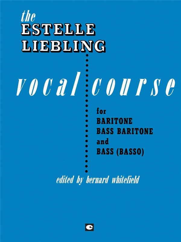 Estelle Liebling, The Estelle Liebling Vocal Course  Baritone Voice  Buch