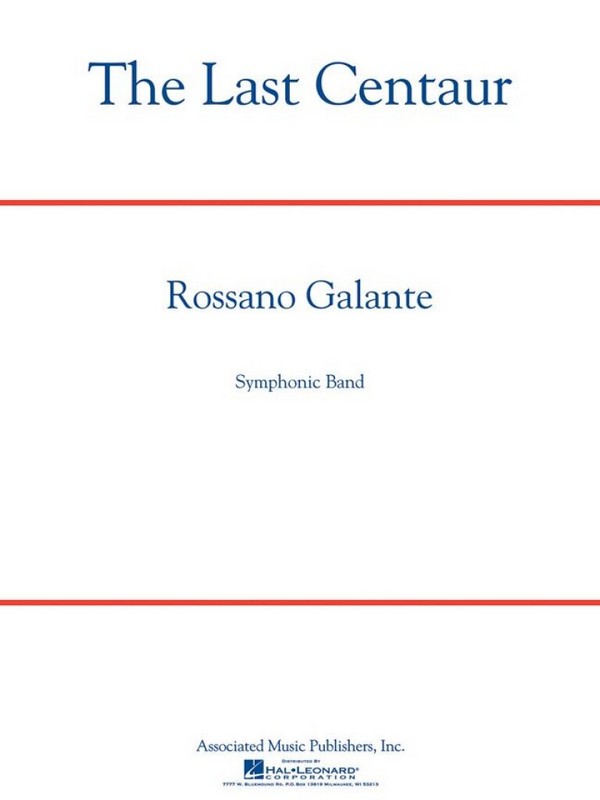 Rossano Galante, The Last Centaur&nbsp;&nbsp;Concert Band&nbsp;&nbsp;Partitur