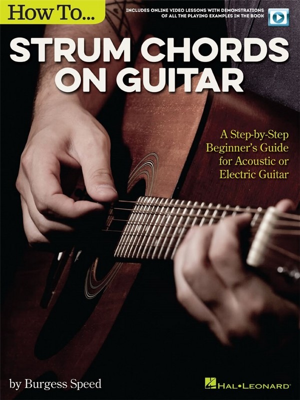 Burgess Speed, How to Strum Chords on Guitar&nbsp;&nbsp;Gitarre&nbsp;&nbsp;Buch + Online-Video