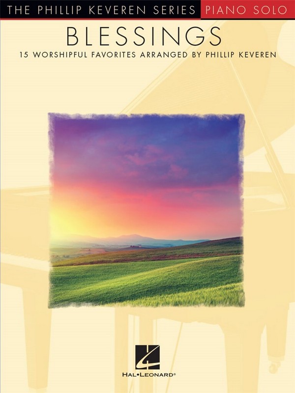 Blessings - 15 Worshipful Favorites&nbsp;&nbsp;for piano&nbsp;&nbsp; 