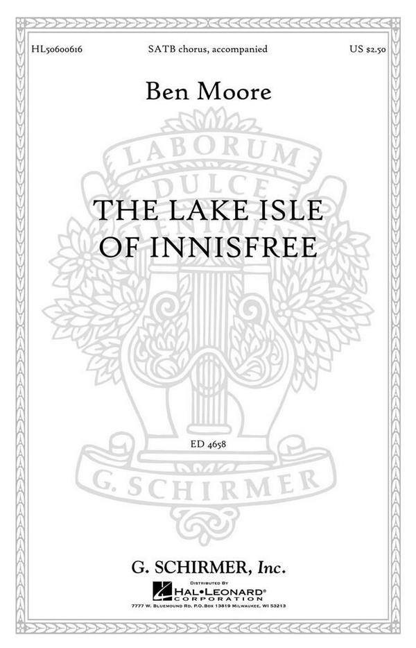 Ben Moore, The Lake Isle of Innisfree&nbsp;&nbsp;SATB&nbsp;&nbsp;Chorpartitur