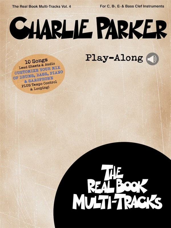 Charlie Parker Play-Along (+Online Audio)  for C, Bb, Eb and bass clef instruments  