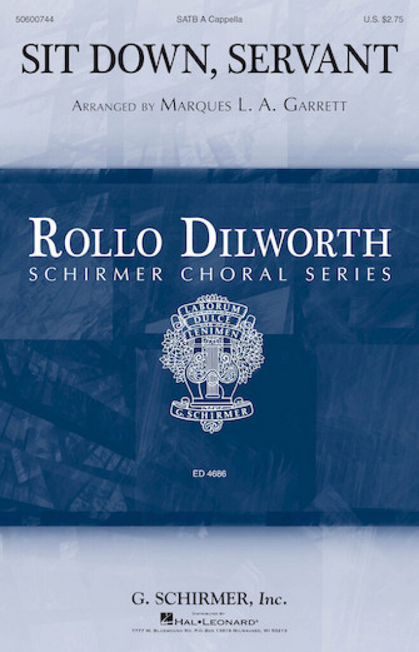 Marques L. A. Garrett, Sit Down, Servant&nbsp;&nbsp;SATB&nbsp;&nbsp;Chorpartitur
