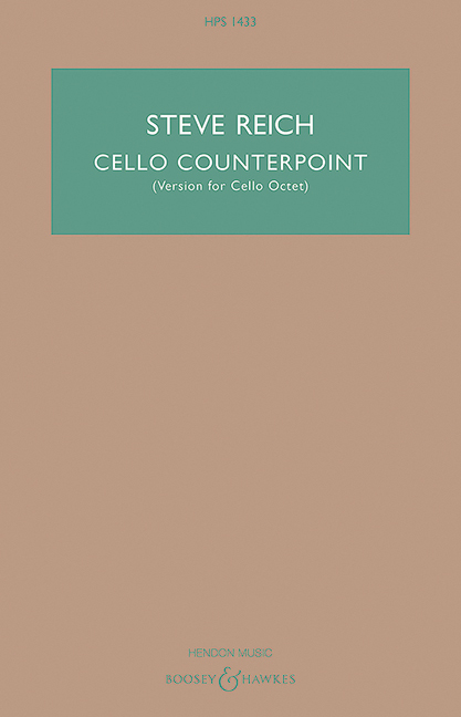 Reich, Steve, Cello Counterpoint&nbsp;&nbsp;für 8 Violoncelli&nbsp;&nbsp;Studienpartitur