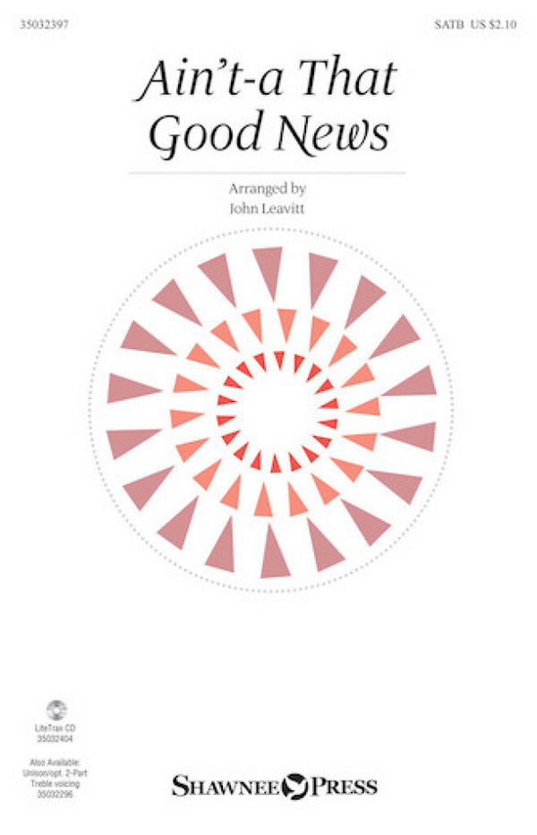 Ain't-a That Good News&nbsp;&nbsp;SATB, Percussion and String Bass&nbsp;&nbsp;Chorpartitur