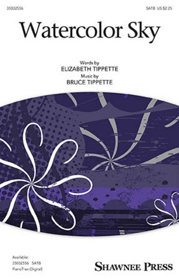 Bruce W. Tippette, Watercolor Sky&nbsp;&nbsp;SATB&nbsp;&nbsp;Chorpartitur