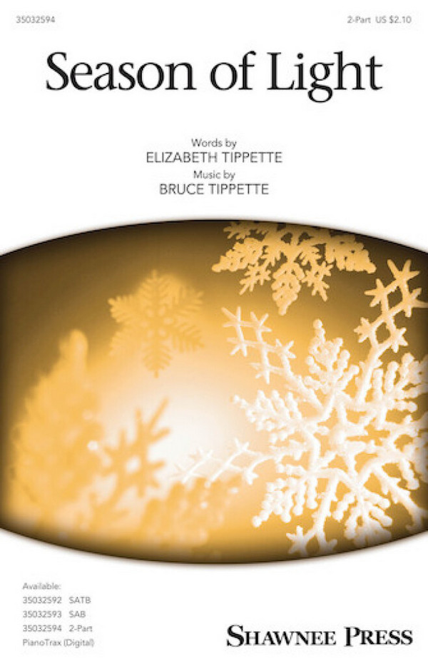 Bruce W. Tippette, Season of Light&nbsp;&nbsp;2-Part Choir&nbsp;&nbsp;Chorpartitur