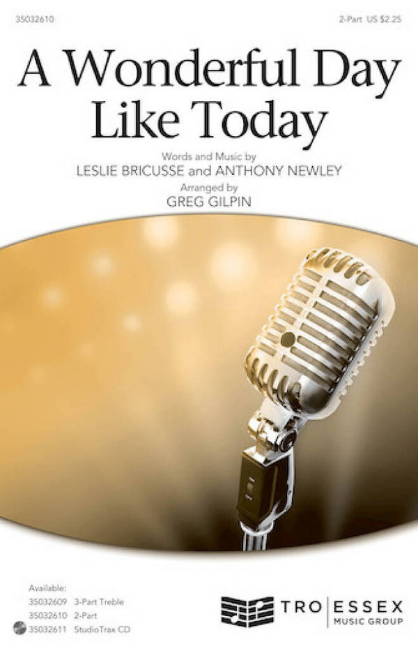 Anthony Newley_Leslie Bricusse, A Wonderful Day Like Today&nbsp;&nbsp;2-Part Choir&nbsp;&nbsp;Chorpartitur