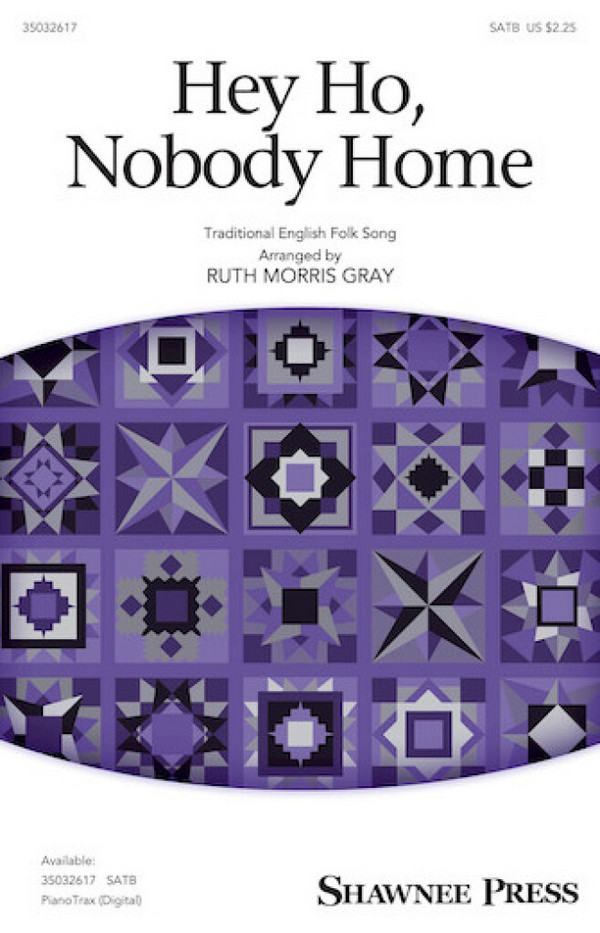 Hey Ho, Nobody Home&nbsp;&nbsp;SATB&nbsp;&nbsp;Chorpartitur