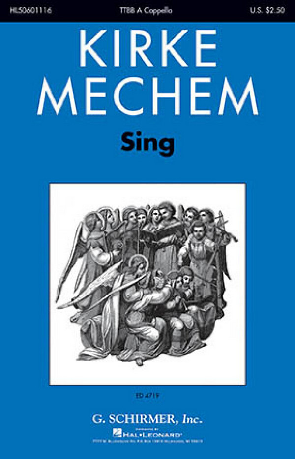 Kirke Mechem, Sing!&nbsp;&nbsp;TTBB&nbsp;&nbsp;Chorpartitur
