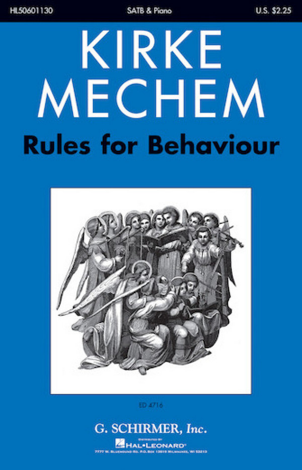 Kirke Mechem, Rules For Behaviour, 1787&nbsp;&nbsp;SATB&nbsp;&nbsp;Chorpartitur