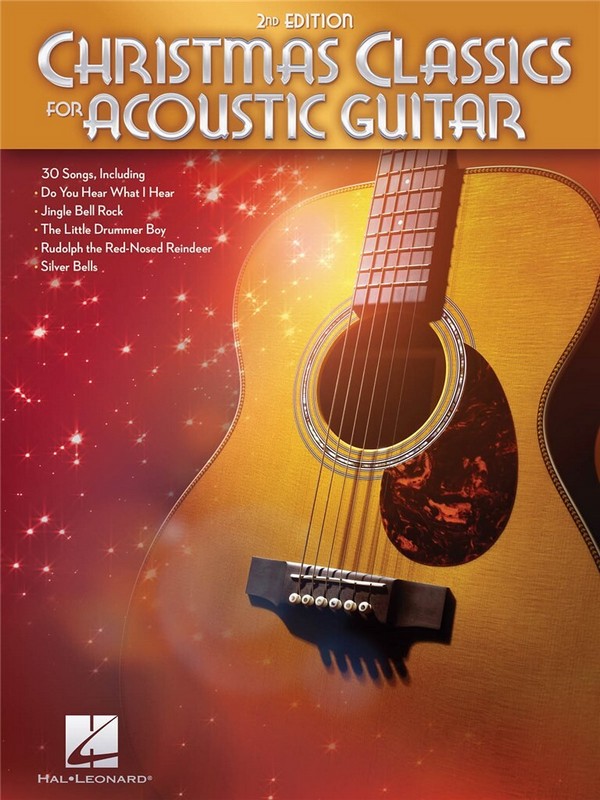 Christmas Classics for Acoustic Guitar - 2nd Ed.&nbsp;&nbsp;Gitarre&nbsp;&nbsp;