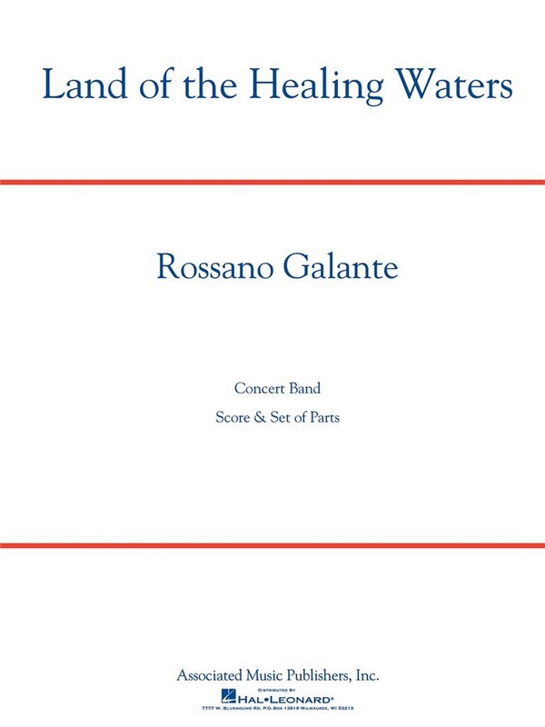 Rossano Galante, Land of the Healing Waters&nbsp;&nbsp;Concert Band&nbsp;&nbsp;Partitur