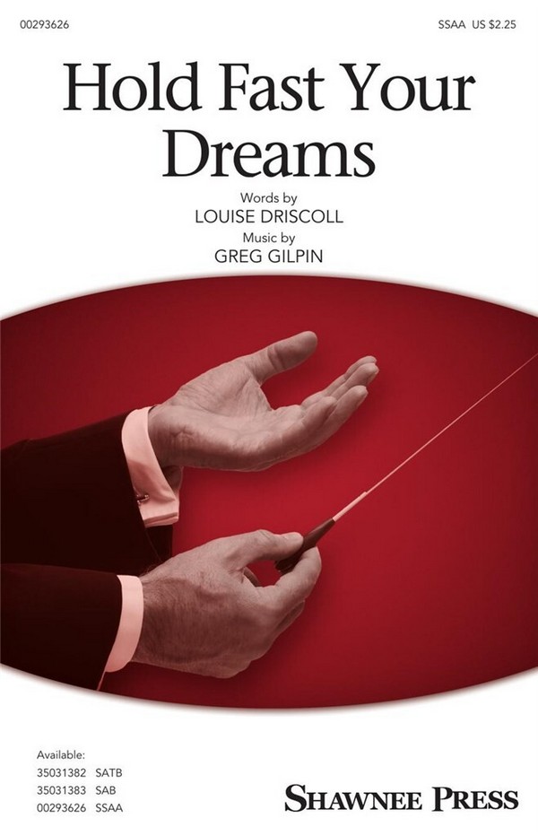Greg Gilpin, Hold Fast Your Dreams&nbsp;&nbsp;SSAA&nbsp;&nbsp;Choral Score