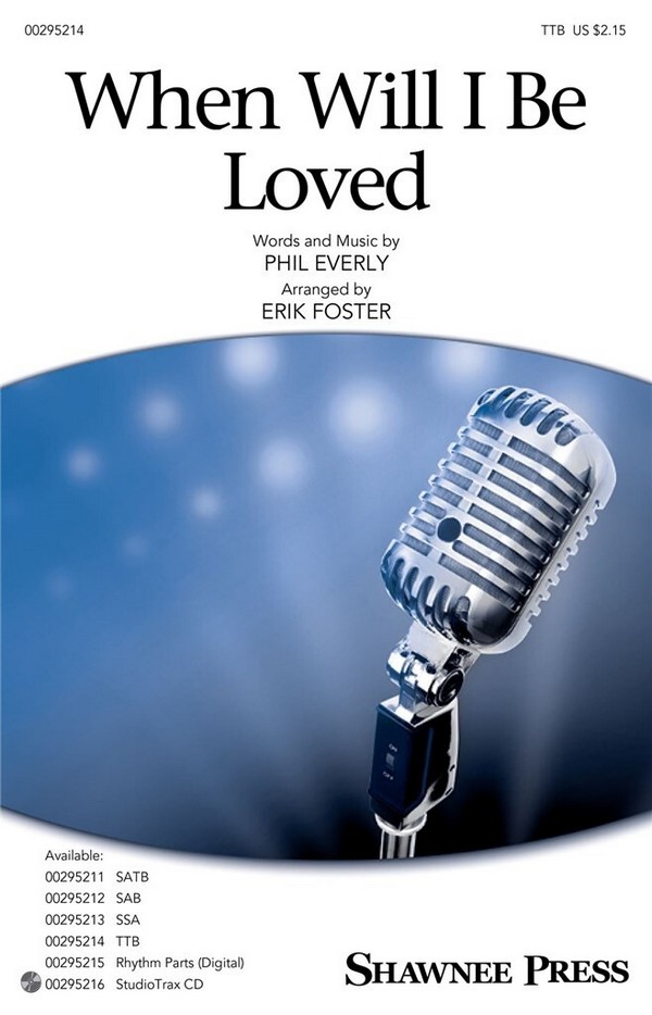 Phil Everly, When Will I Be Loved&nbsp;&nbsp;TTB&nbsp;&nbsp;Choral Score