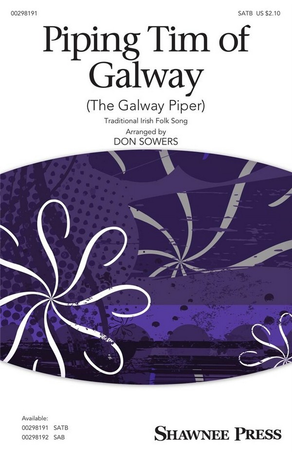 Piping Tim of Galway (The Galway Piper)&nbsp;&nbsp;SATB&nbsp;&nbsp;Choral Score