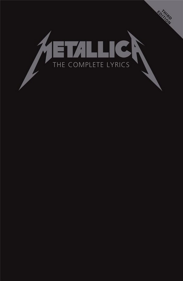 Metallica - The Complete Lyrics - 3rd Edition&nbsp;&nbsp;&nbsp;&nbsp;