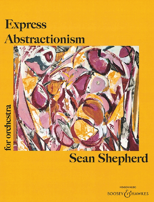 Express Abstractionism&nbsp;&nbsp;for orchestra&nbsp;&nbsp;score