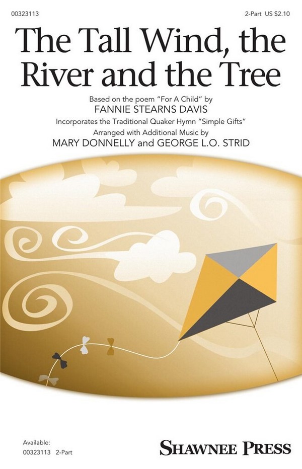 George L.O. Strid, The Tall Wind, the River and the Tree&nbsp;&nbsp;2-Part Choir&nbsp;&nbsp;Choral Score