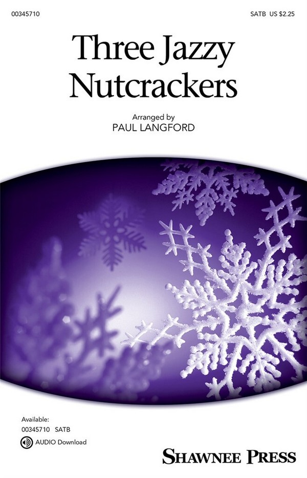 Pyotr Tchaikovsky, Three Jazzy Nutcrackers&nbsp;&nbsp;SATB&nbsp;&nbsp;Chorpartitur