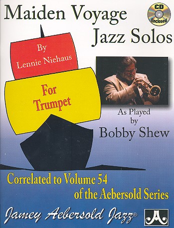Maiden Voyage Jazz Solos (+CD):&nbsp;&nbsp;for trumpet (as played by Bobby Shew)&nbsp;&nbsp;