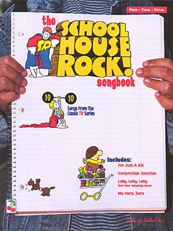 The School House Rock Songbook&nbsp;&nbsp;Piano, Vocal and Guitar&nbsp;&nbsp;Buch