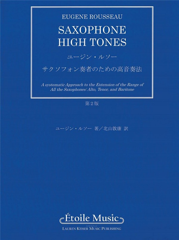 Eugene Rousseau, Saxophone High Tones - Japanese Edition&nbsp;&nbsp;Saxophone&nbsp;&nbsp;Buch