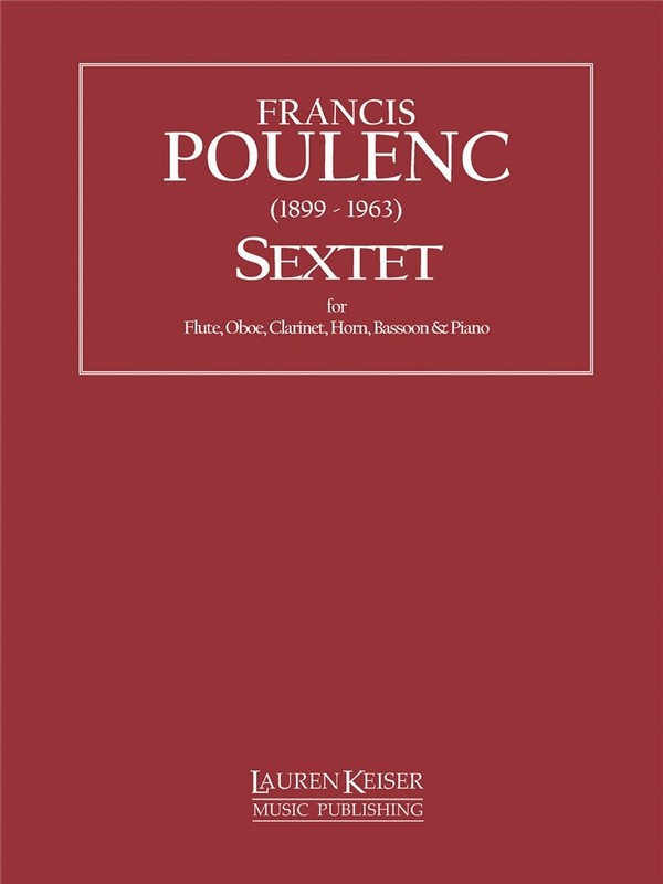 Sextet&nbsp;&nbsp;for flute, oboe, clarinet, horn, bassoon and piano&nbsp;&nbsp;score and parts
