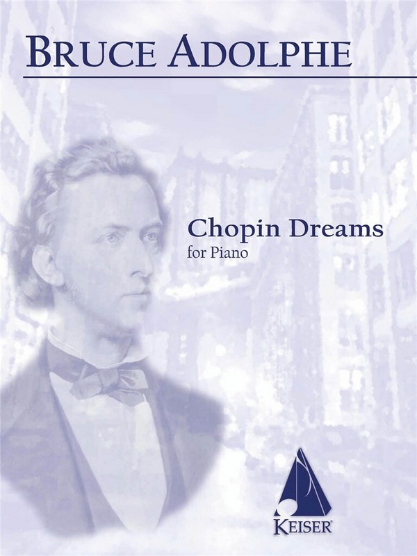 Bruce Adolphe, Chopin Dreams&nbsp;&nbsp;Klavier&nbsp;&nbsp;Buch