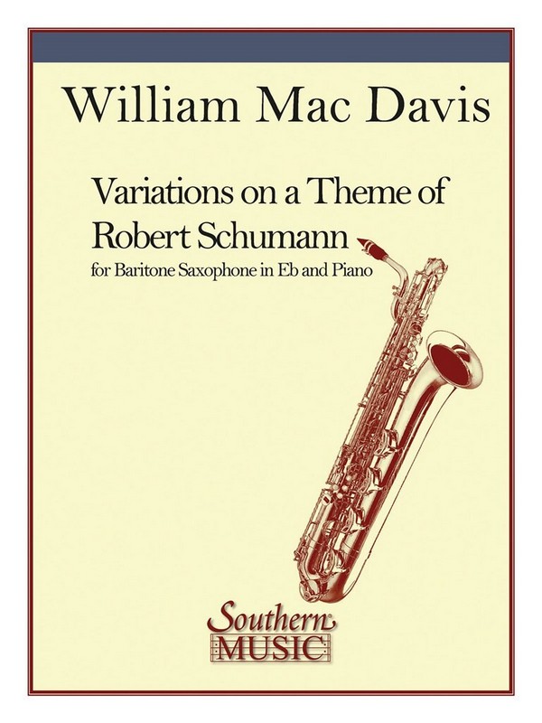 Robert Schumann Variations On A Theme Of Robert Schumann&nbsp;&nbsp;Baritone Saxophone&nbsp;&nbsp;Buch