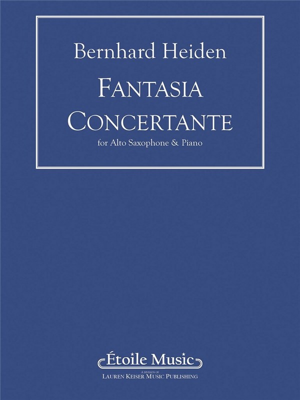 Bernhard Heiden, Fantasia Concertante (piano reduction)&nbsp;&nbsp;Altsaxophon und Klavier&nbsp;&nbsp;Buch