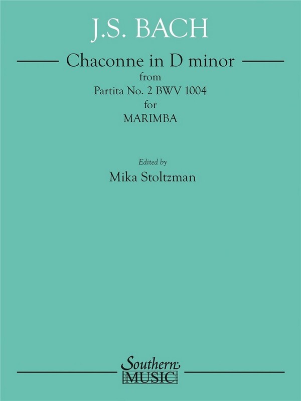 John Sebasian Bach, Chaconne in D minor from Partita No. 2 BWV 1004&nbsp;&nbsp;Marimba&nbsp;&nbsp;Book