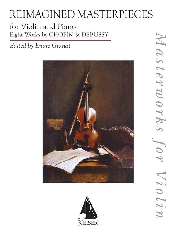 Reimagined Masterpieces&nbsp;&nbsp;for violin and piano&nbsp;&nbsp;
