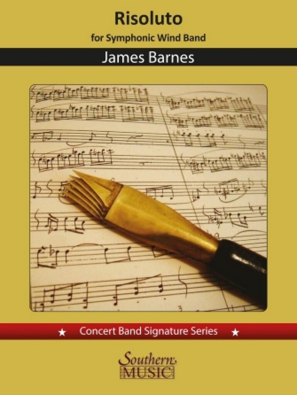 James Barnes, Risoluto&nbsp;&nbsp;for Concert Band&nbsp;&nbsp;Score