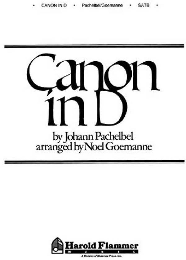 Canon in D&nbsp;&nbsp;for mixed chorus and piano (organ)&nbsp;&nbsp;vocal score