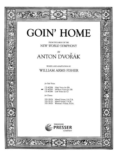 Antonin Dvorak Goin' Home&nbsp;&nbsp;Gesang und Klavier&nbsp;&nbsp;Vokalpartitur
