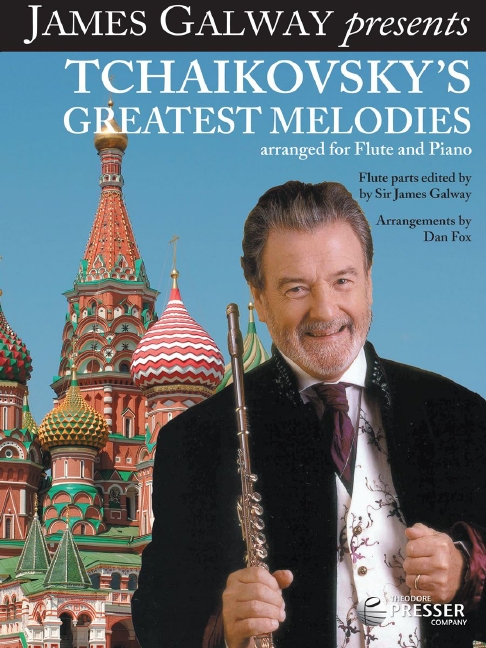 Peter Ilyich Tchaikovsky Tchaikovsky's Greatest Melodies&nbsp;&nbsp;Flöte und Klavier&nbsp;&nbsp;Partitur und Stimmen