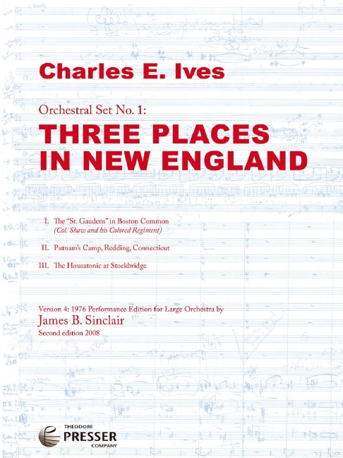 Charles Ives Orchestral Set No. 1: Three Places In New England&nbsp;&nbsp;grosses Orchester&nbsp;&nbsp;Studienpartitur